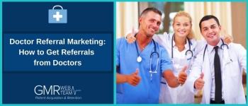 Referral Marketing - Cách nhận được lời giới thiệu, chuyển gửi từ bác sĩ